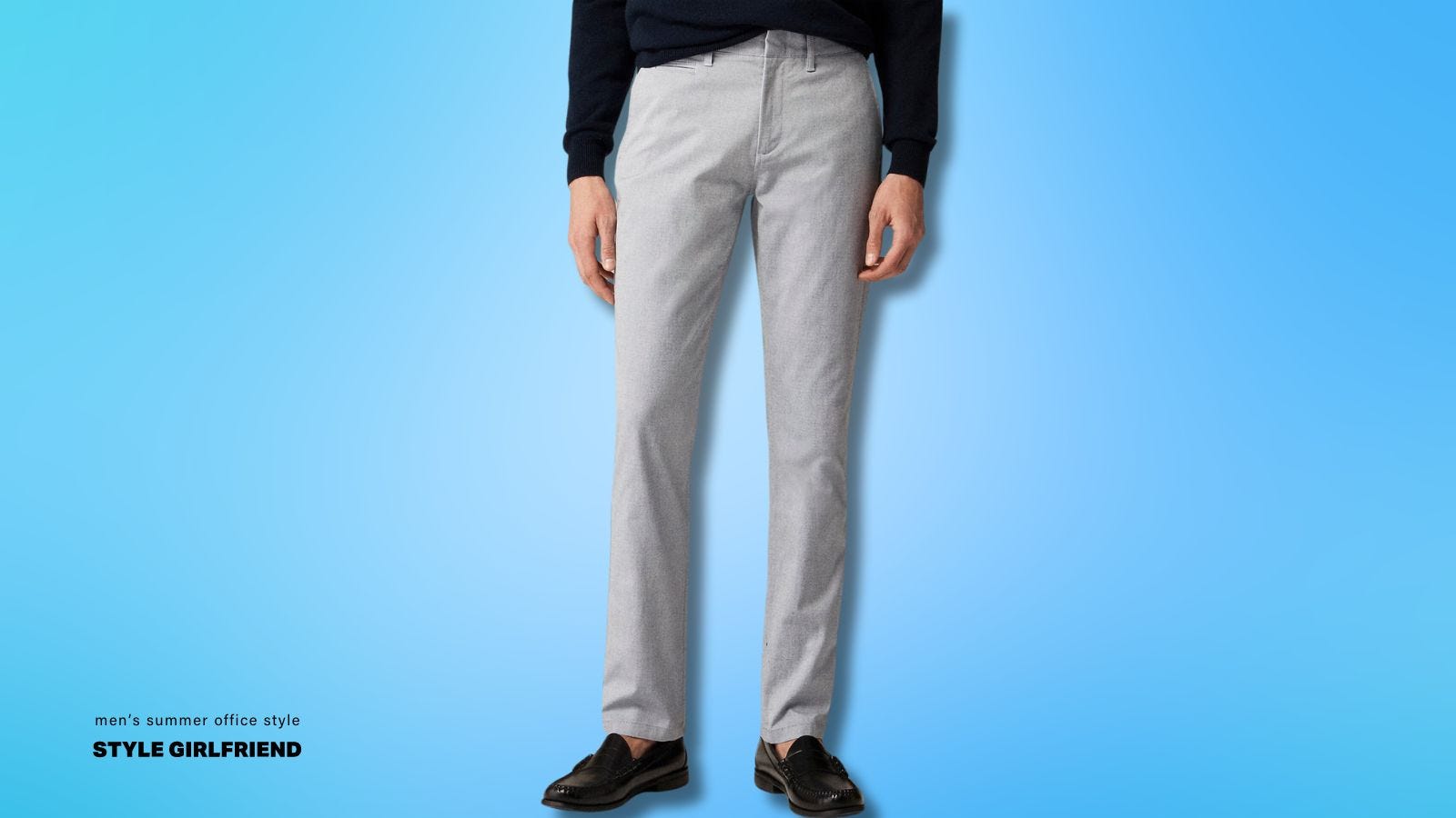 lower half of a man wearing grey trousers with black loafers. text on-screen reads: men's summer office style